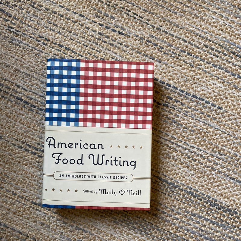 American Food Writing: an Anthology with Classic Recipes