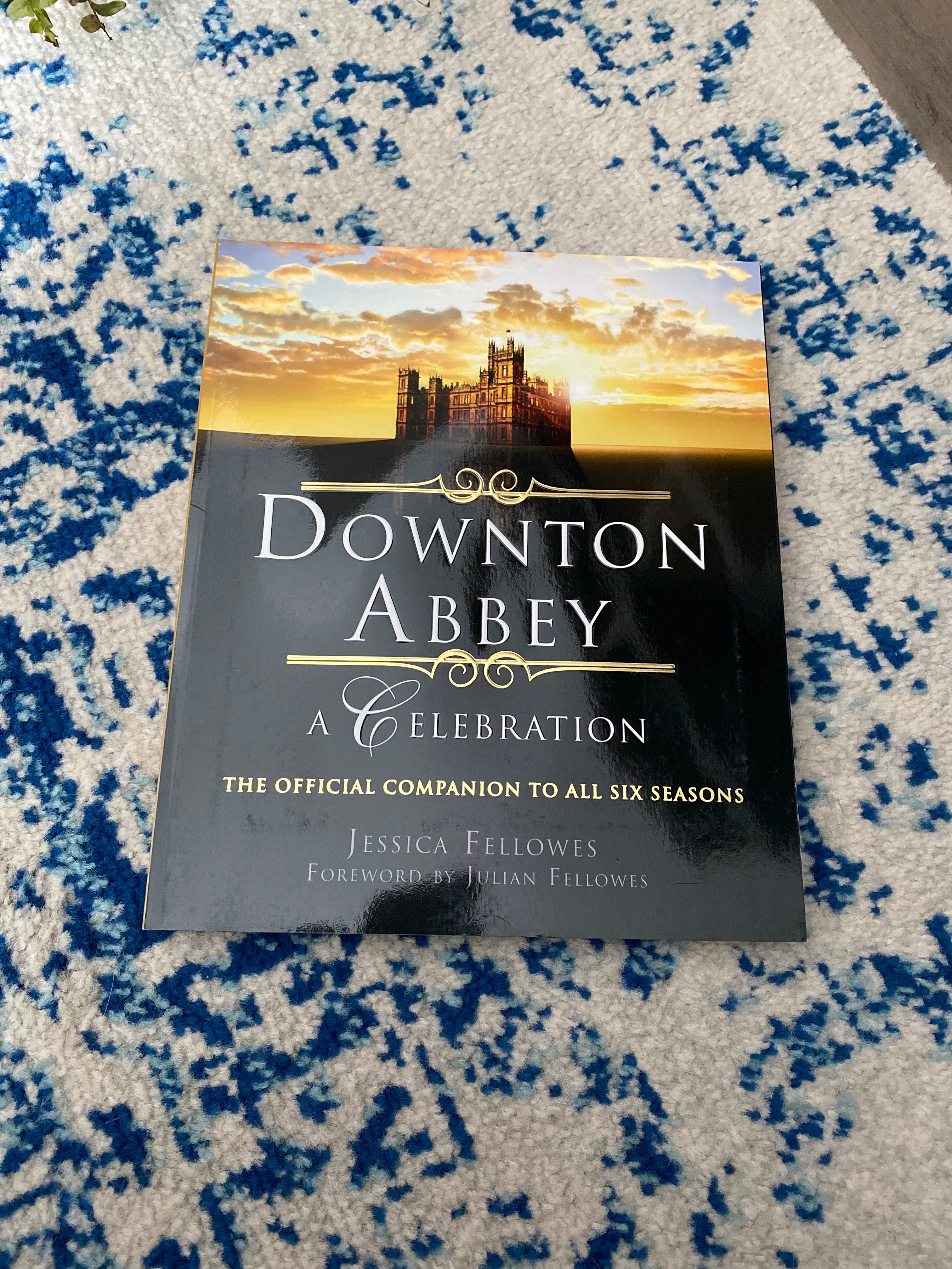 Downton Abbey - a Celebration