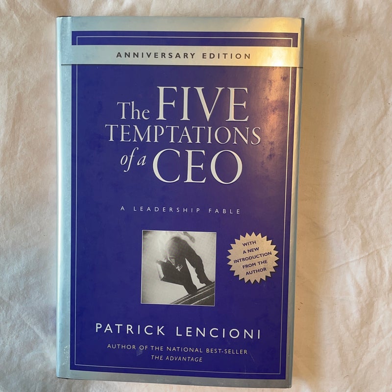 The Five Temptations of a CEO, 10th Anniversary Edition
