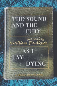 The Sound and the Fury | As I Lay Dying
