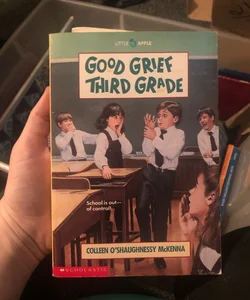 Good Grief Third Grade