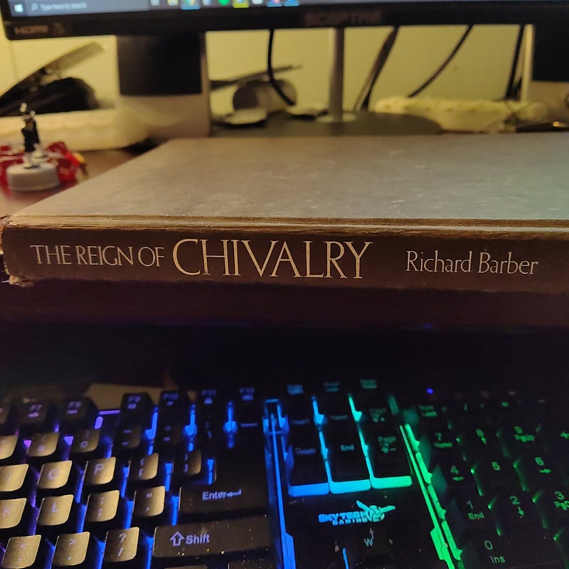 The Reign of Chivalry