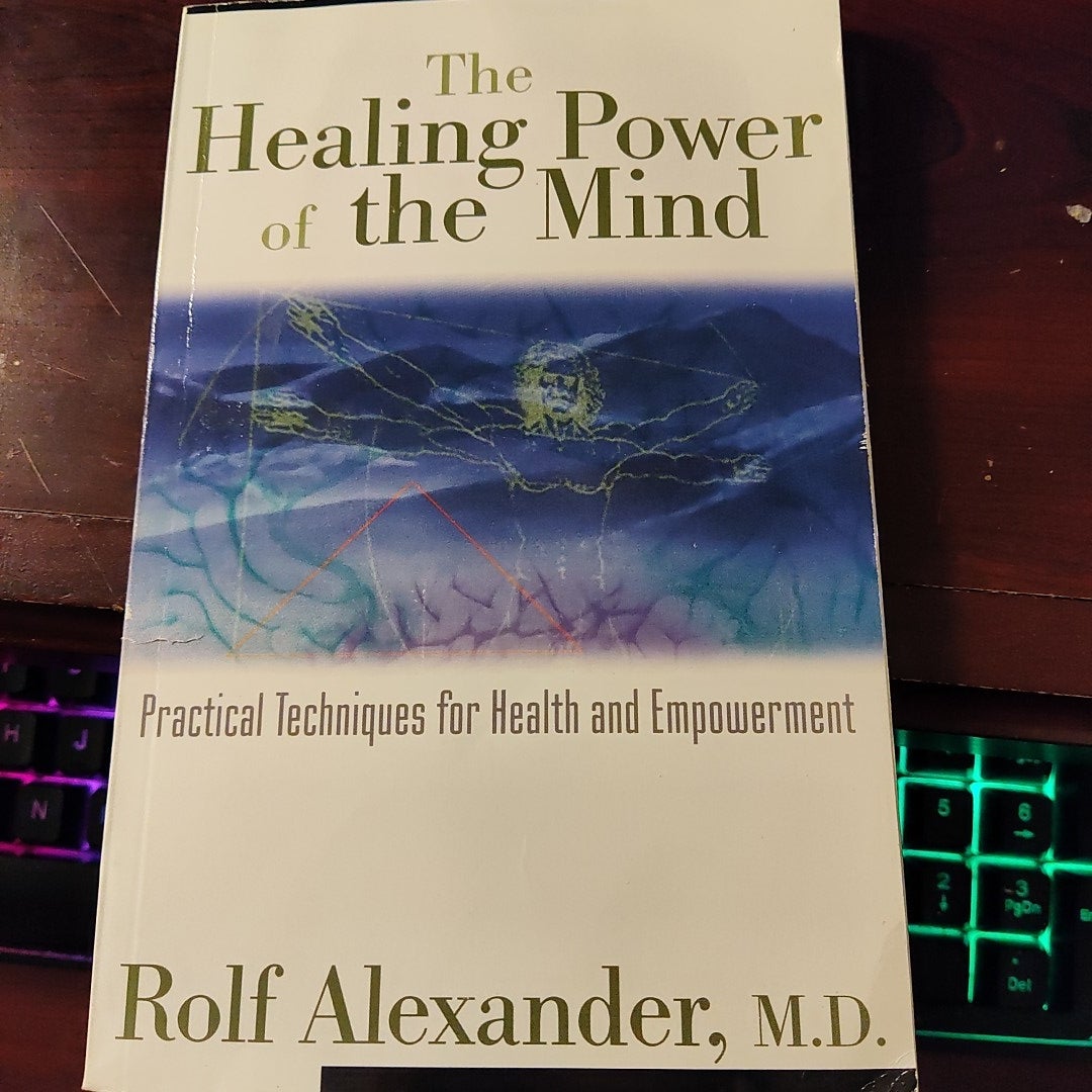 Power of the Mind in Health and Healing