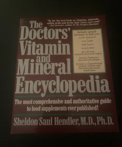 The Doctor's Vitamin and Mineral Encyclopedia
