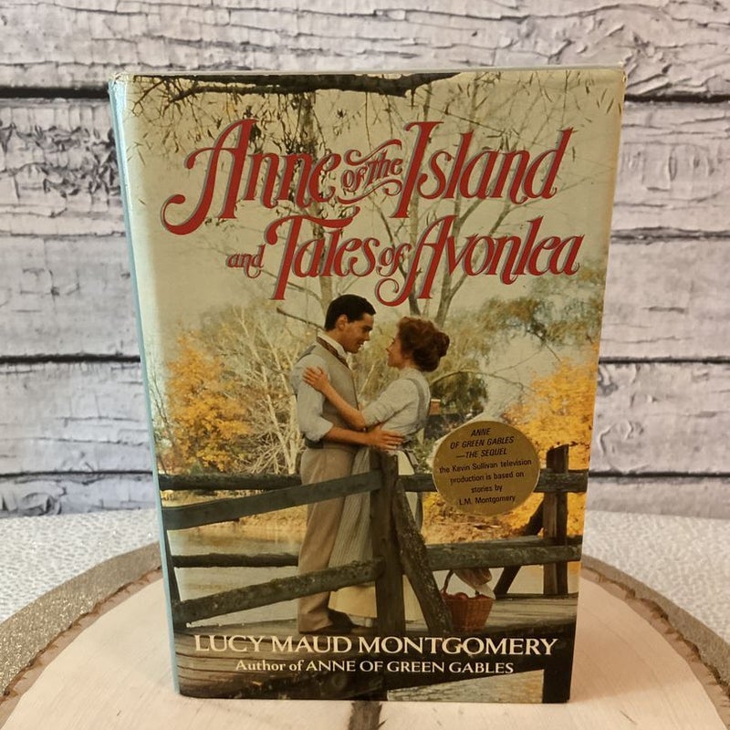 Anne of the Island and Tales of Avonlea