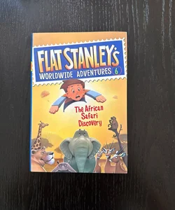 Flat Stanley's Worldwide Adventures #6: the African Safari Discovery