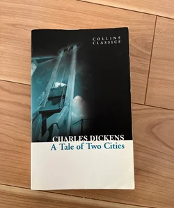 A Tale of Two Cities (Collins Classics)