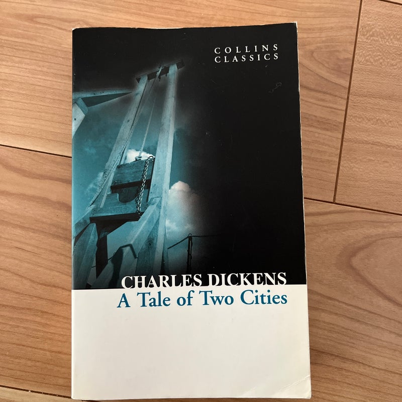 A Tale of Two Cities (Collins Classics)