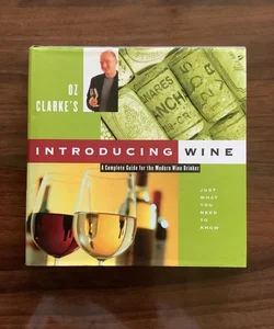 Oz Clarke's Introducing Wine