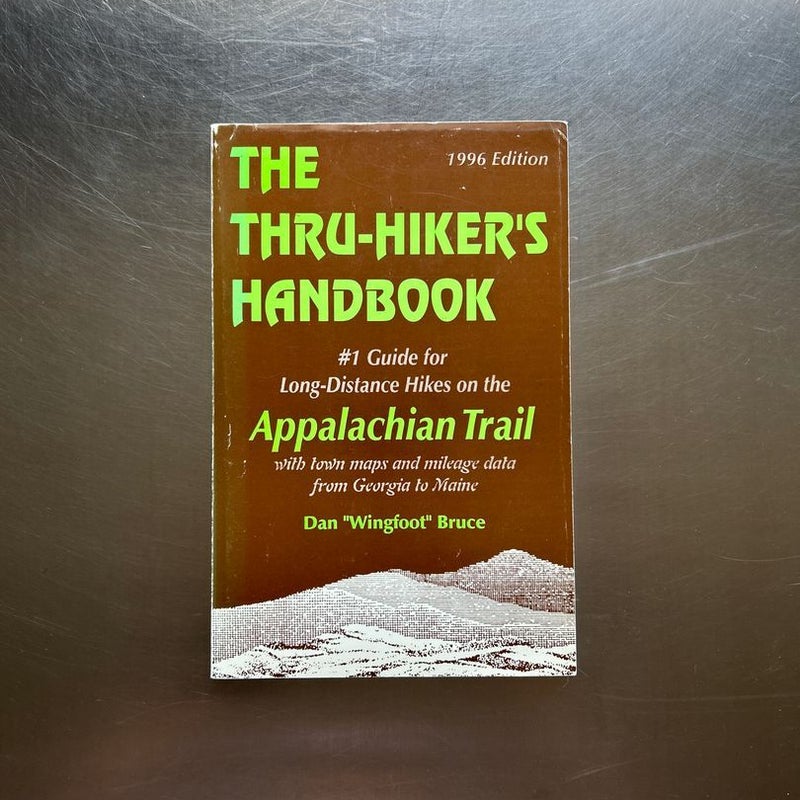 The Thru-Hiker's Handbook 1996