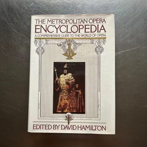 The Metropolitan Opera Encyclopedia