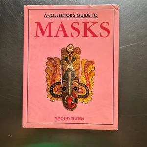 Collector's Guide to Masks