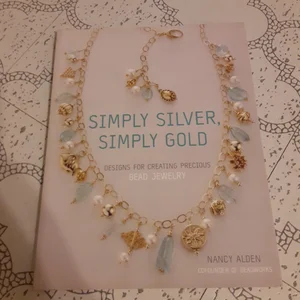 Simply Silver, Simply Gold