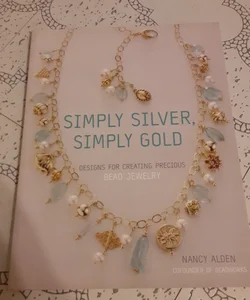 Simply Silver, Simply Gold