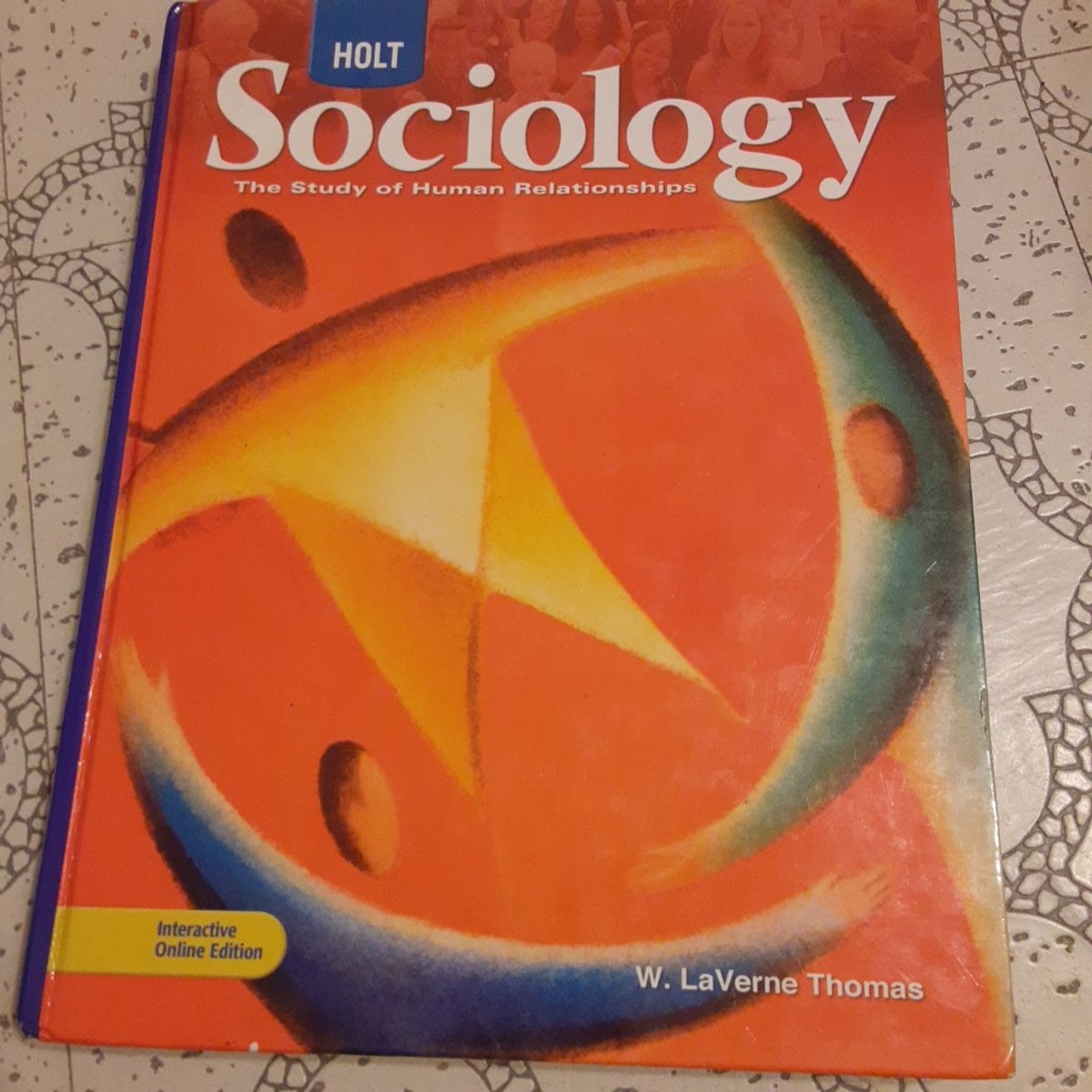 Holt Sociology: the Study of Human Relationships by Thomas