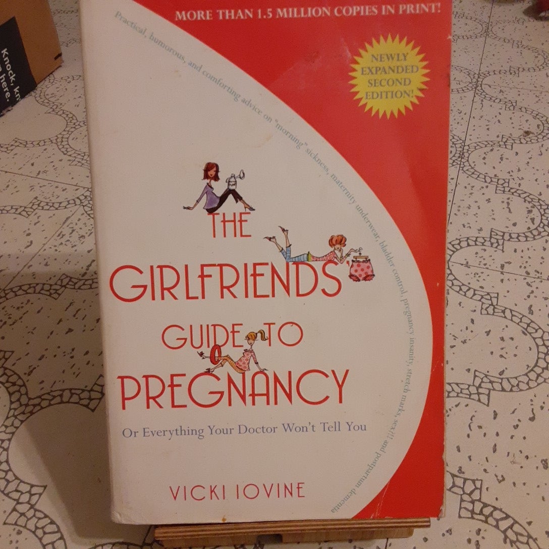 The Girlfriends' Guide to Pregnancy