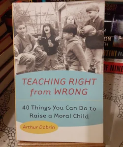 Teaching Right from Wrong
