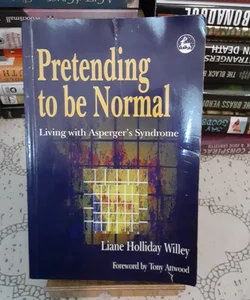 Pretending to Be Normal