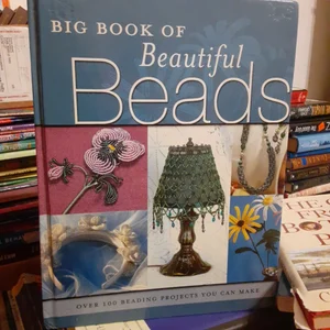 The Big Book of Beautiful Beads