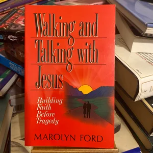 Walking and Talking with Jesus