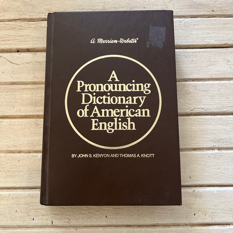 A Pronouncing Dictionary of American English