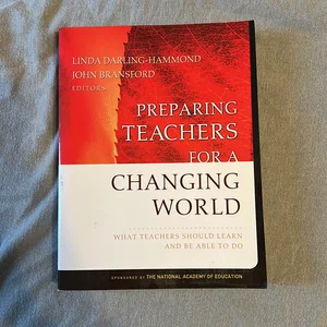 Preparing Teachers for a Changing World