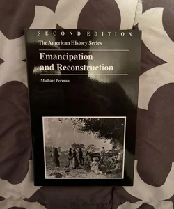 Emancipation and Reconstruction
