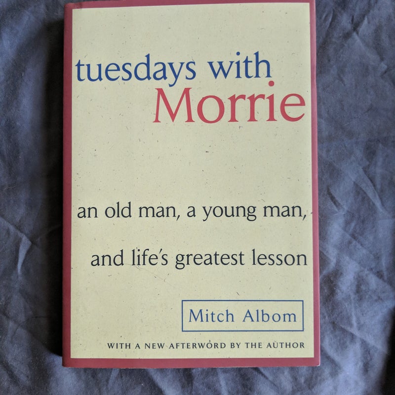 Tuesdays with Morrie