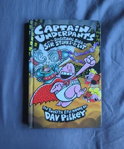 Captain Underpants and the Sensational Saga of Sir Stinks-a-Lot
