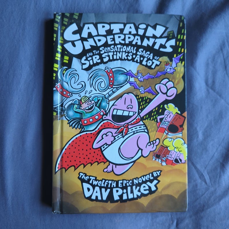 Captain Underpants and the Sensational Saga of sir Stinks-A-Lot