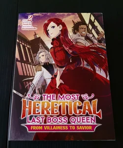 The Most Heretical Last Boss Queen Vol. 2