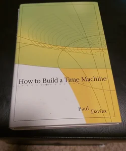 How to Build a Time Machine