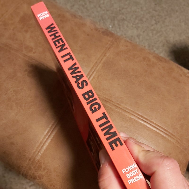 When it was Big Time (signed copy)