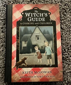 The Witch's Guide to Cooking with Children