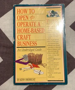 How to Open and Operate a Home-Based Craft Business
