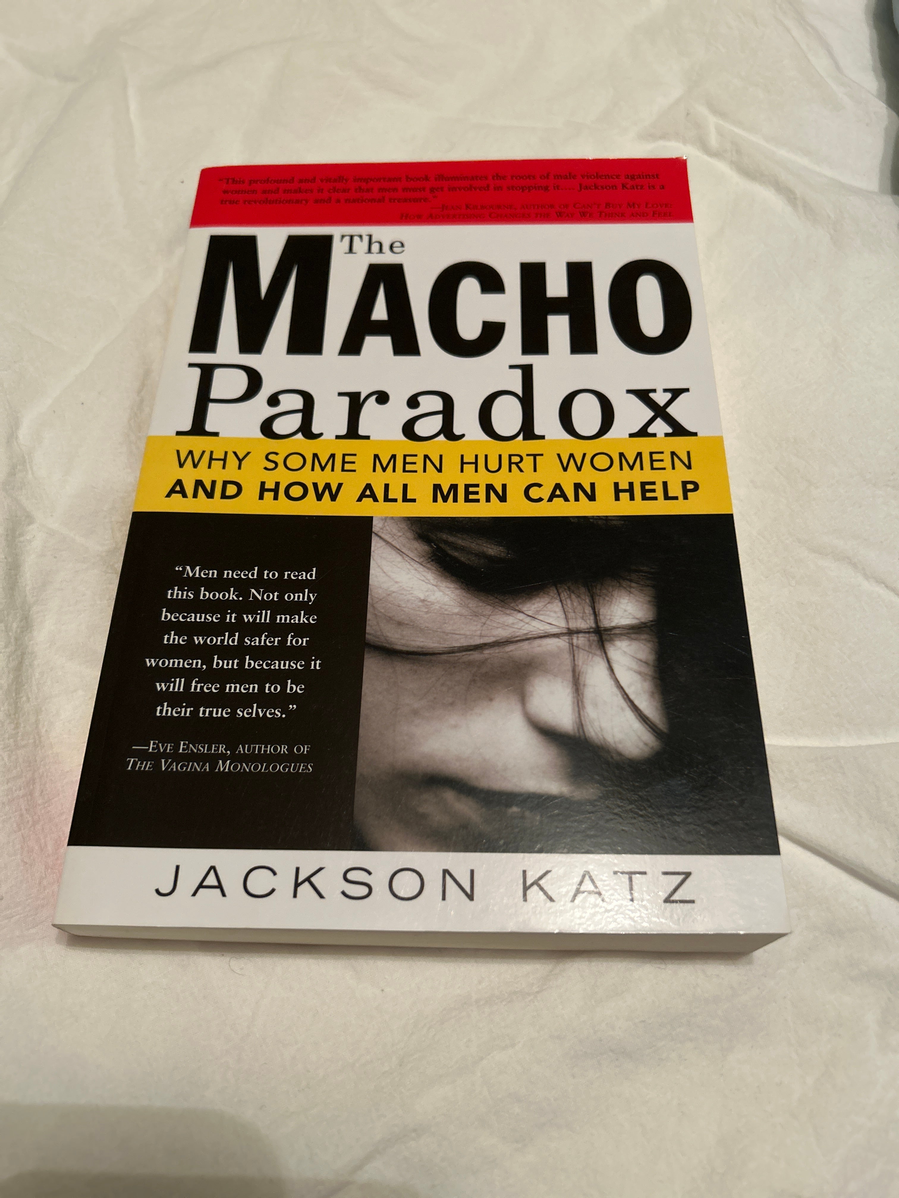 The Macho Paradox