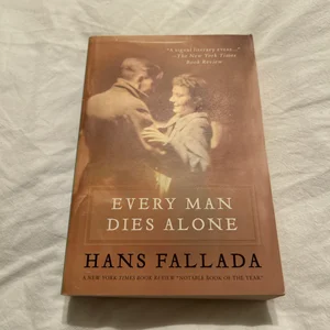 Every Man Dies Alone: Hans Fallada, Michael Hofmann: 9781933633633