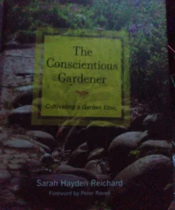 The Conscientious Gardener