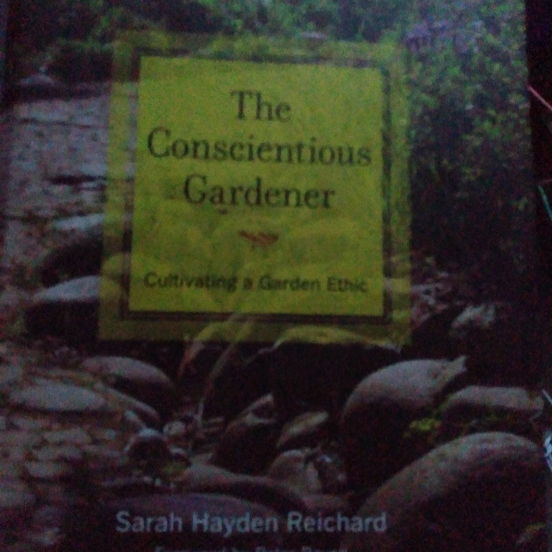 The Conscientious Gardener