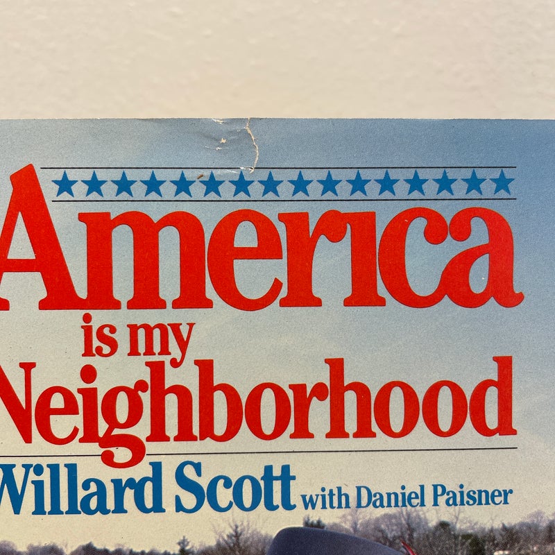 America Is My Neighborhood by Willard Scott and Daniel Paisner (1987, Hardcover)