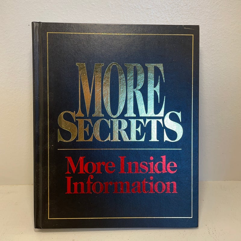 More Secrets More Inside Information 