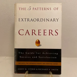 The 5 Patterns of Extraordinary Careers