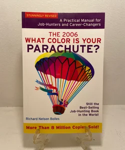 What Color Is Your Parachute? 2006