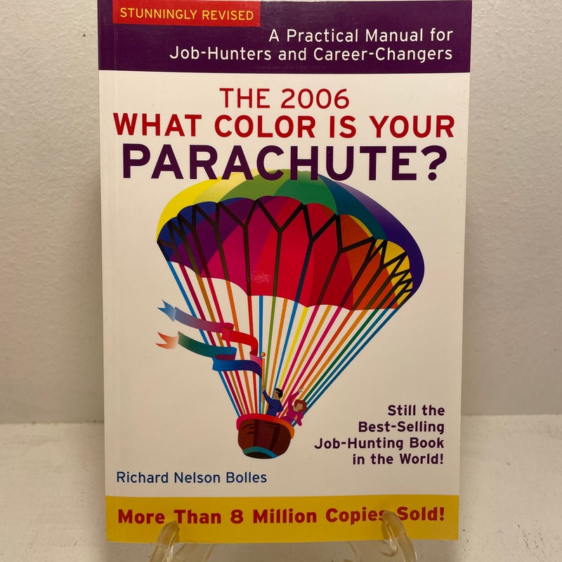 What Color Is Your Parachute? 2006