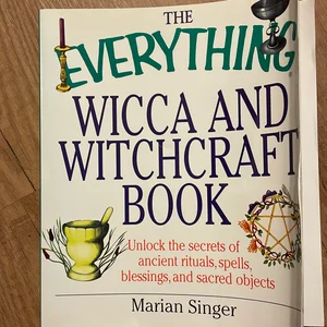 The Everything Wicca and Witchcraft Book