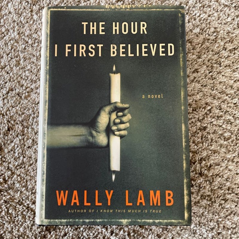 The Hour I First Believed