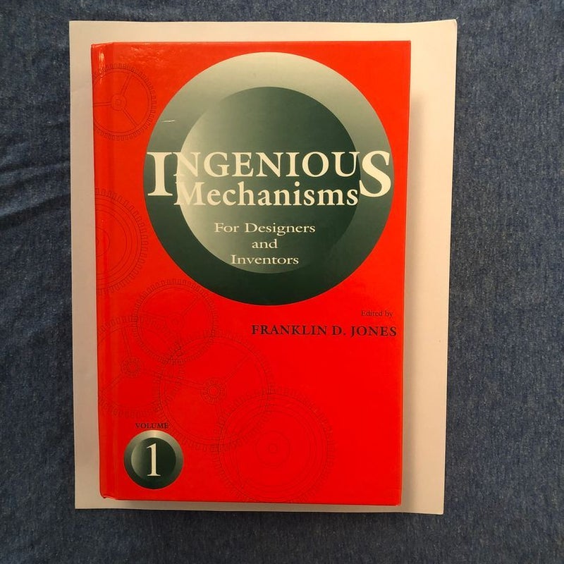Ingenious Mechanisms: Vol I