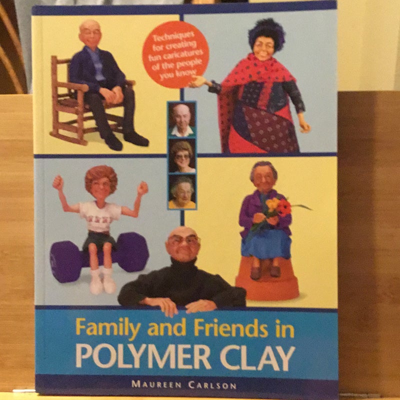 Family and Friends in Polymer Clay