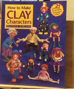 How to Make Clay Characters