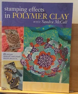 Stamping Effects in Polymer Clay with Sandra McCall